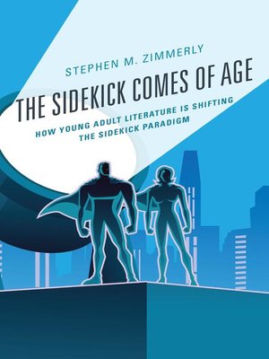 cover image of The Sidekick Comes of Age
